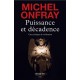 Puissance et décadence - Michel Onfray