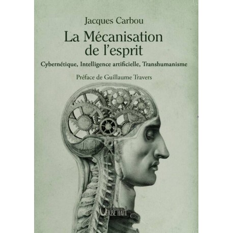 La mécanisation de l'esprit - Jacques Carbou