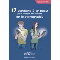 12 questions à se poser pour protéger ses enfants de la pornographie - Philippe Barbet, Laura Bertail
