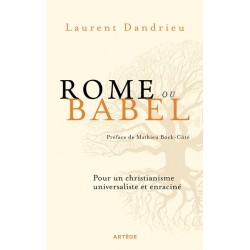 Rome ou Babel - Laurent Dandrieu