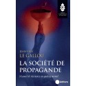 La Société de propagande - Jean-Yves Le Gallou