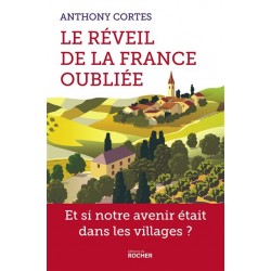 Le réveil de la France oubliée - Anthony CORTES