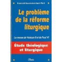 Le problème de la réforme liturgique - FSSPX