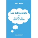 Les Schtroumpfs ou le refus de venir au monde - Yves MOREL