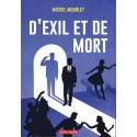 D'exil et de mort - Michel Mourlet