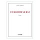 Un homme se bat - Alain Le Bihan