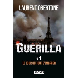 Guerilla tome 1 - Laurent Obertone