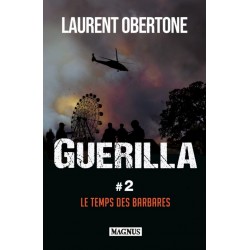 Guerilla tome 2 - Laurent Obertone
