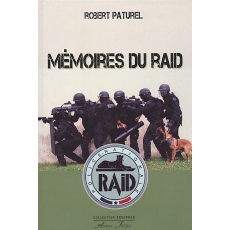 Mémoires du Raid - Robert Paturel