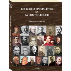 Les clercs spécialistes de la contre-Eglise - Pierre Duguet-Virlon