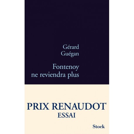 Fontenoy ne reviendra plus - Gérard Guégan