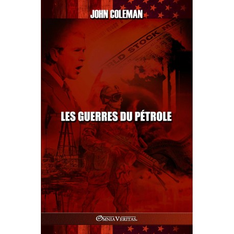 Les guerres du pétrole - John Coleman