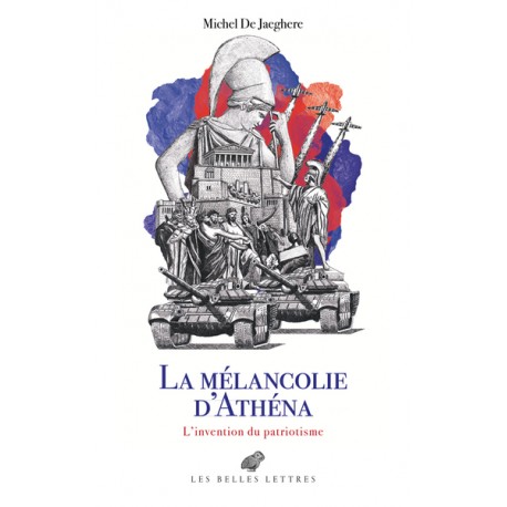 La Mélancolie d'Athéna - Michel De Jaeghere