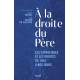 A la droite du Père - Florian Michel , Yann Raison du Cleuziou