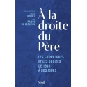 A la droite du Père - Florian Michel , Yann Raison du Cleuziou