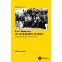 Les Jaunes, un syndicalisme tricolore - Didier Favre