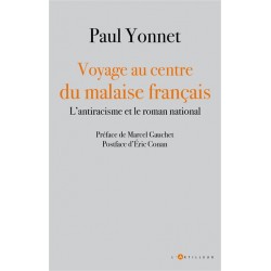 Voyage au centre du malaise française - Paul Yonnet