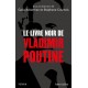 Le livre noir de Vladimir Poutine - Collectif