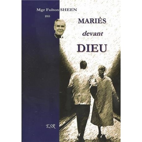 Mariés devant Dieu - Mgr Fulton Sheen