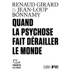 Quand la psychose fait dérailler le monde - Renaud Girard et Jean-Loup Bonnamy