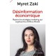 Désinformation économique - Myret Zaki