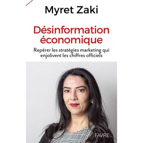 Désinformation économique - Myret Zaki
