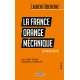 La France orange mécanique - Laurent Obertone