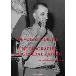 Une biographie du général Zahedi - Houchang Nahavandi