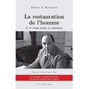 La restauration de l'homme - Michael D. Aeschliman