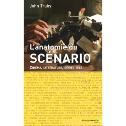 L'anatomie du scénario - John Truby