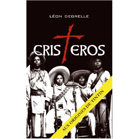 Cristeros - Léon Degrelle