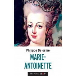 Marie-Antoinette - Philippe Delorme