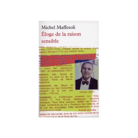 Eloge de la raison sensible - Michel Maffesoli (poche)
