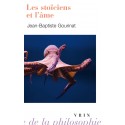 Les stoïciens et l'âme - Jean-Baptiste Gourinat