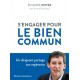 S'engager pour le bien commun - Philippe Royer, Arnaud Bevilacqua