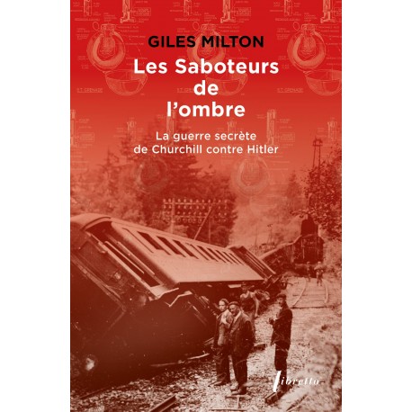 Les saboteurs de l'ombre - Giles Milton (poche)