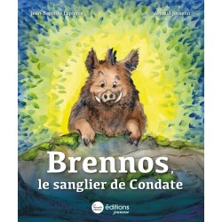 Brennos, le sanglier de Condate - Jean-Baptiste Lapierre, Arnaud Josselin