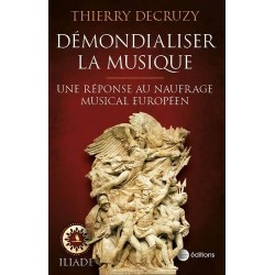 Démondialiser la musique - Thierry Decruzy