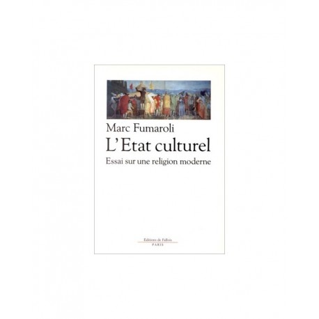 L'Etat culturel - Marc Fumaroli