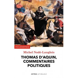 Thomas d'Aquin, commentaires politiques - Michel Nodé-Langlois