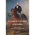 Le comte de Chambord et sa mission - Benoît Courtin et Philippe Montillet (sous la direction de)