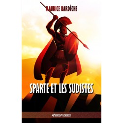 Sparte et les sudistes - Maurice Bardèche