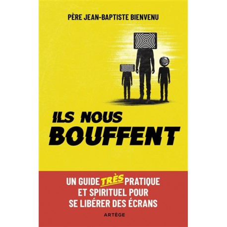 Ils nous bouffent - Père Jean-Baptiste Bienvenu