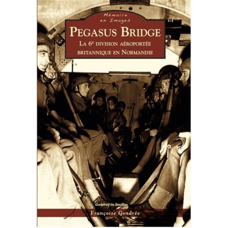 Pegasus Bridge - Françoise Gondrée