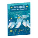 Rourou, prince des dauphins - Manue Scritch
