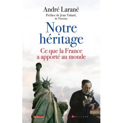 Notre héritage - André Larané