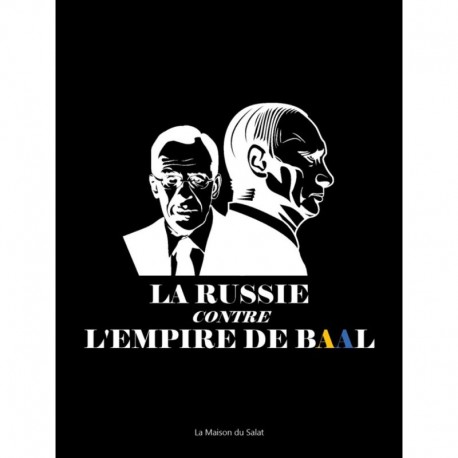 La Russie contre l'empire de Baal - Laurent Glauzy