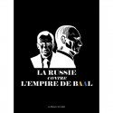 La Russie contre l'empire de Baal - Laurent Glauzy