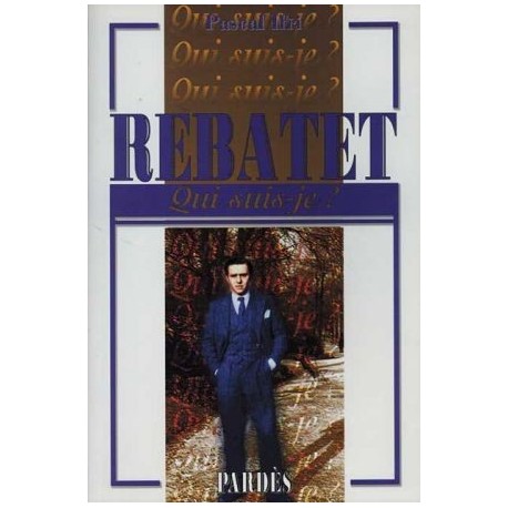 Rebatet - Pascal Ifri