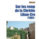 Sur les remparts de la Chrétienté: Liban-Croatie (1985-2010) - Ghislain Dubois